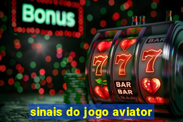 sinais do jogo aviator